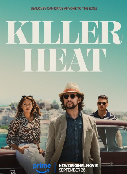 فیلم گرمای کشنده Killer Heat 2024